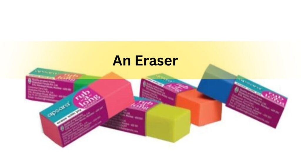 An Eraser