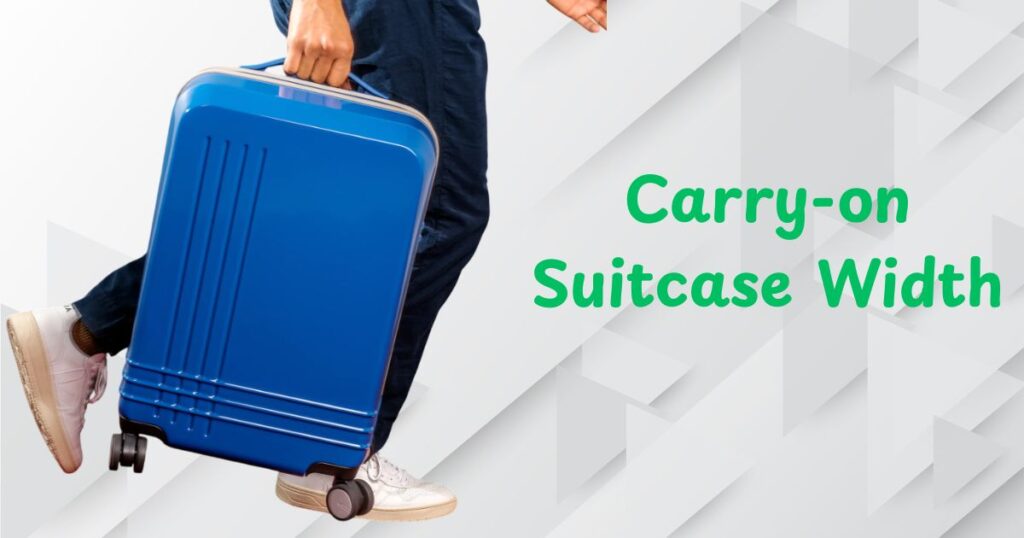 Carry-on Suitcase Width