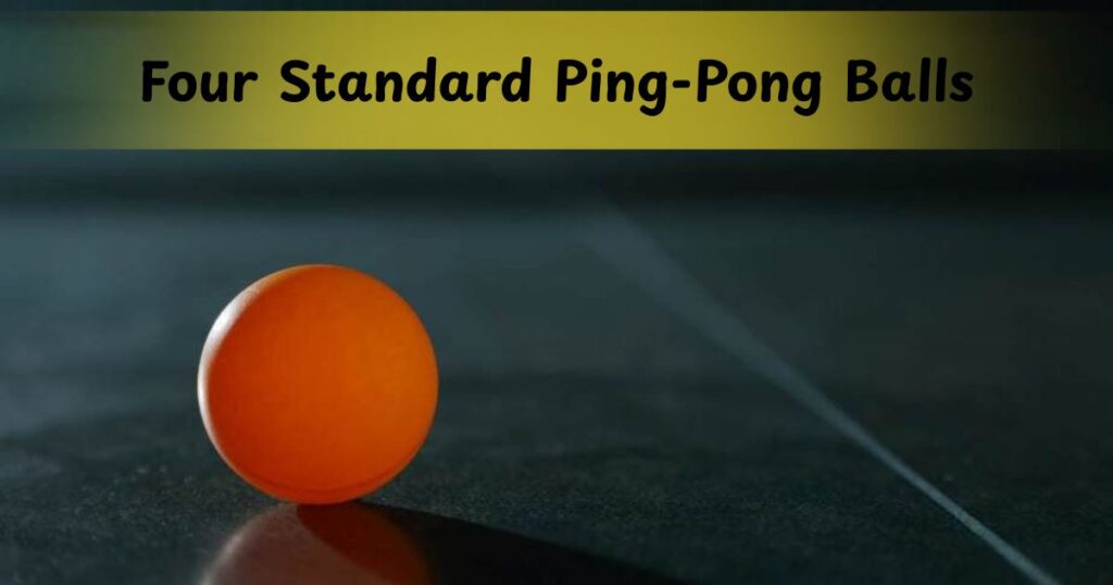 Four Standard Ping-Pong Balls