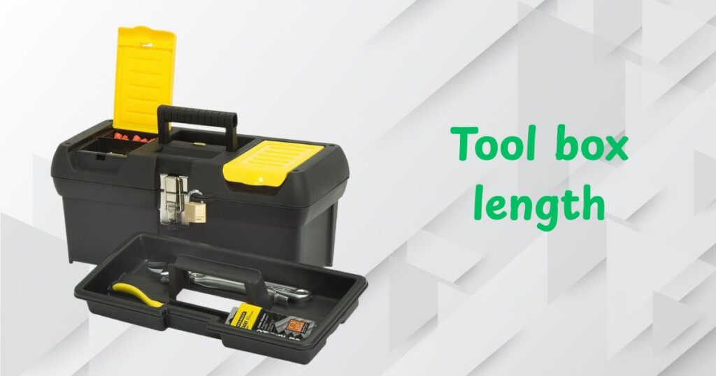 Tool box length
