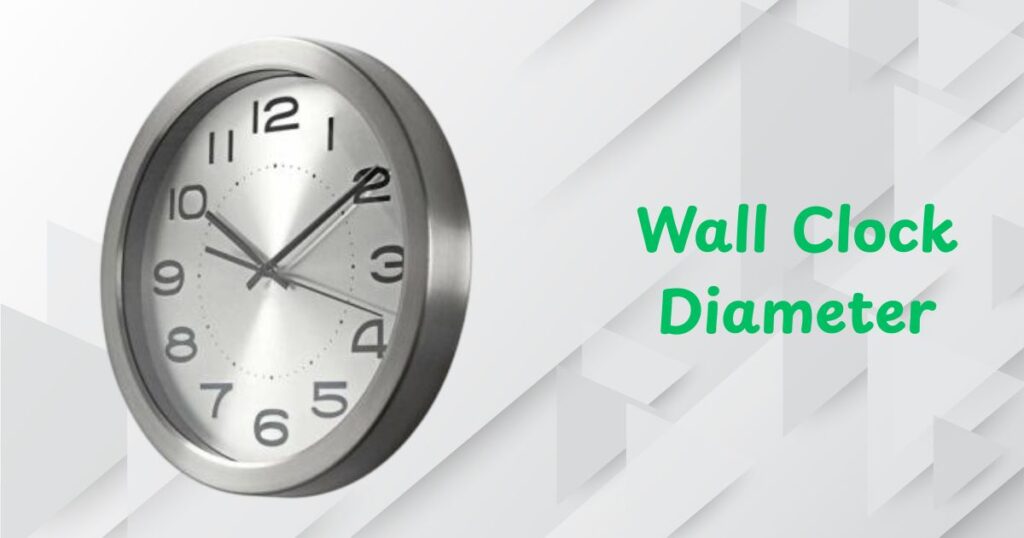 Wall Clock Diameter