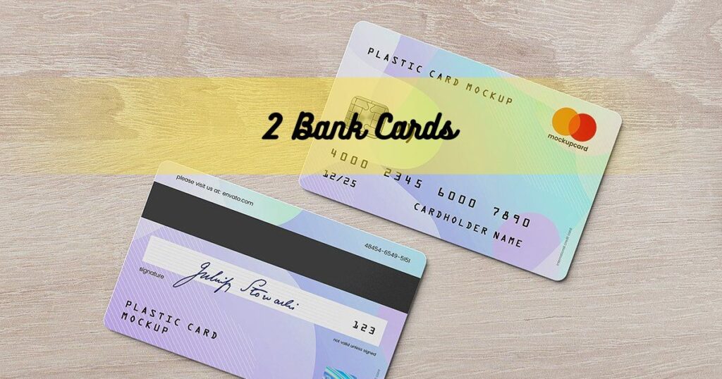 2 Bank Cards