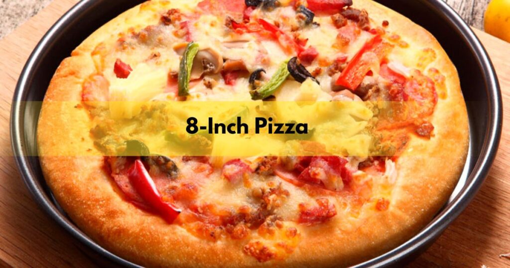 8-Inch Pizza