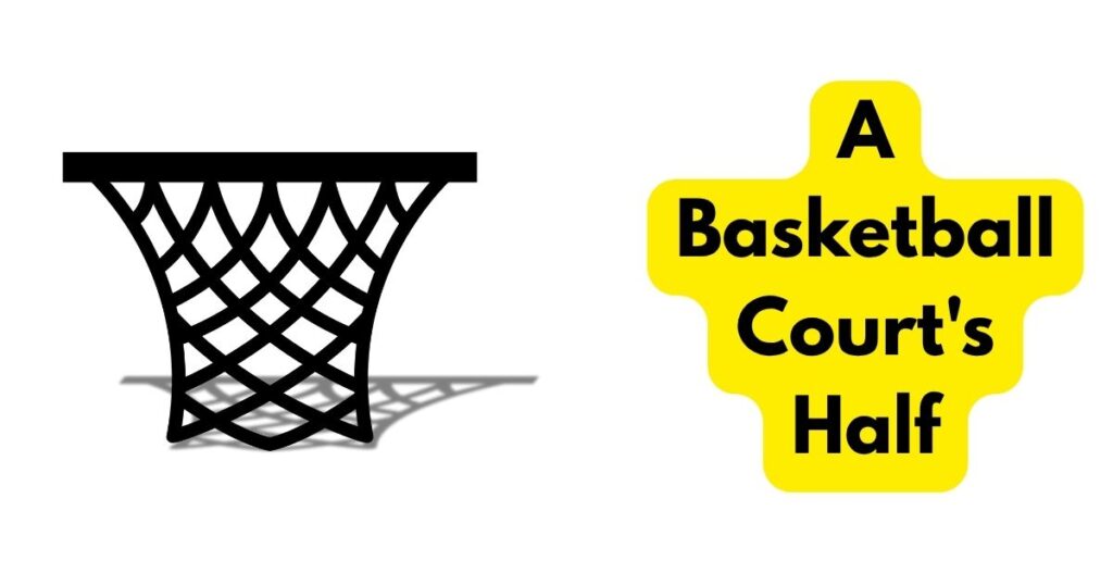 A Basketball Court's Half