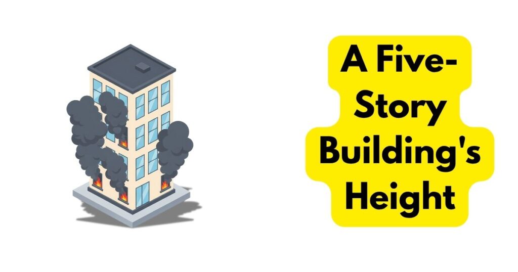 A Five-Story Building's Height