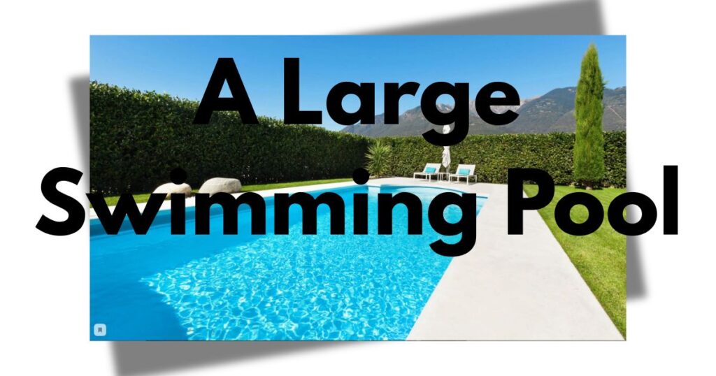 A Large Swimming Pool