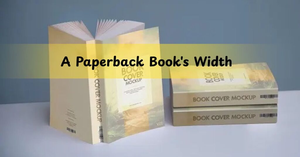 A Paperback Book's Width