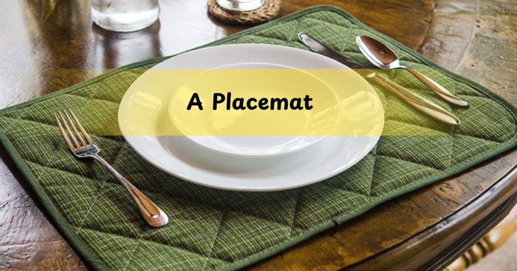 A Placemat