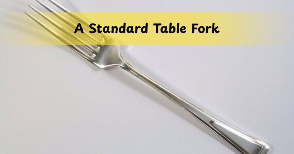 A Standard Table Fork