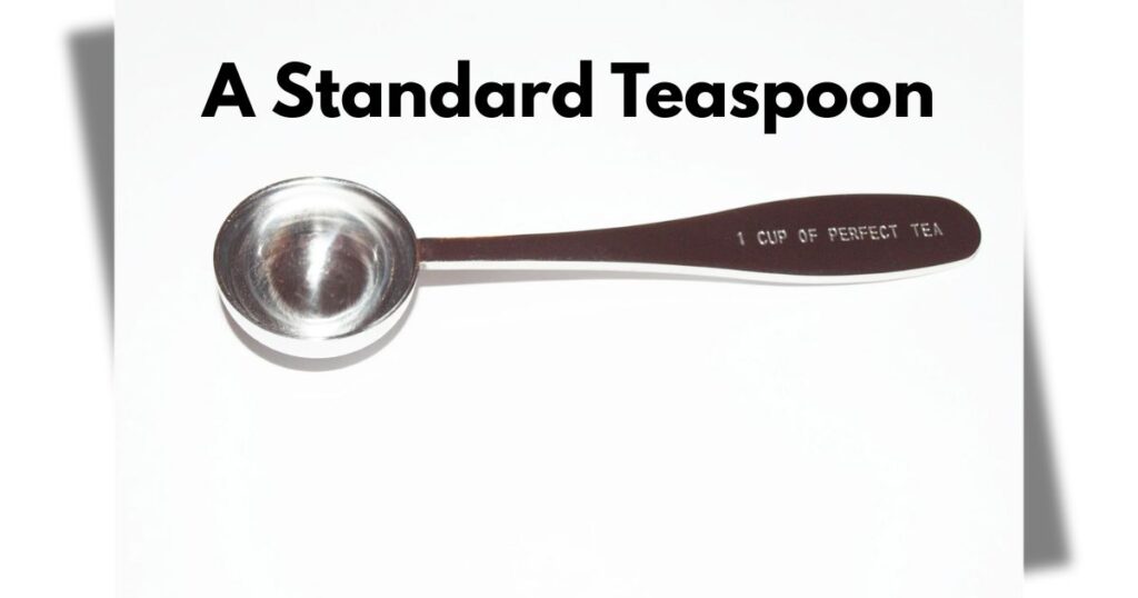 A Standard Teaspoon