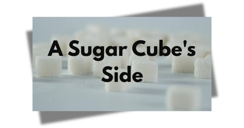 A Sugar Cube's Side