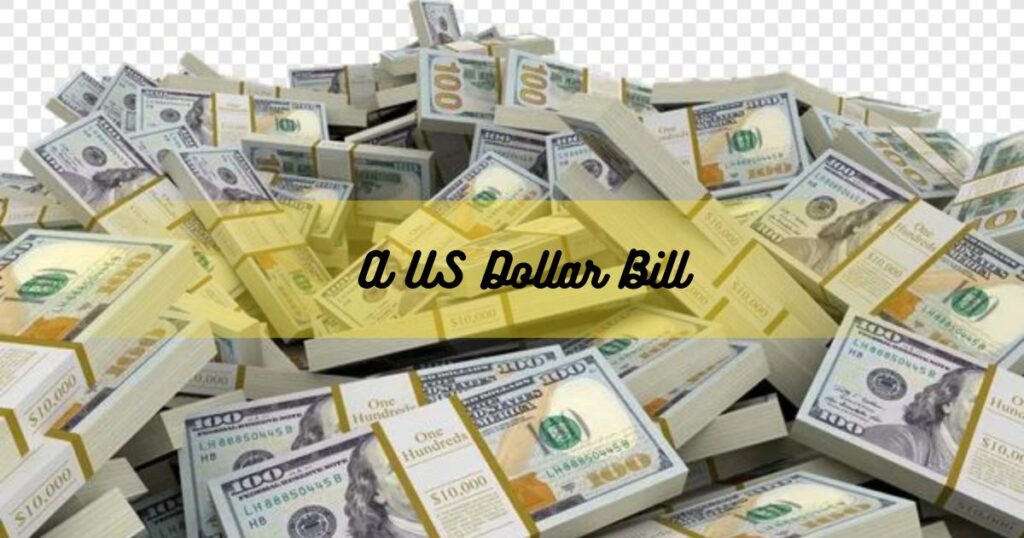 A US Dollar Bill