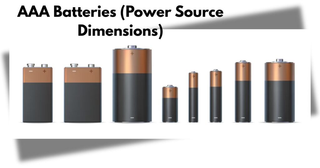 AAA Batteries (Power Source Dimensions)