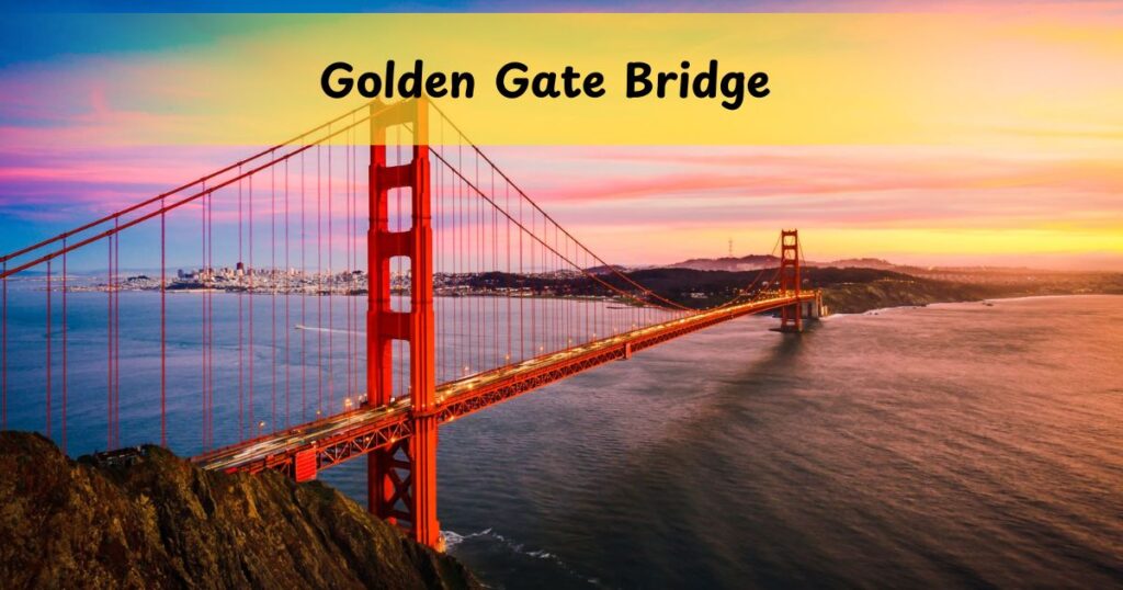 Golden Gate Bridge