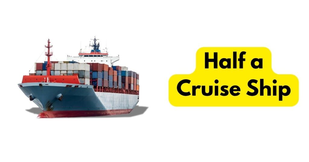 Half a Cruise Ship