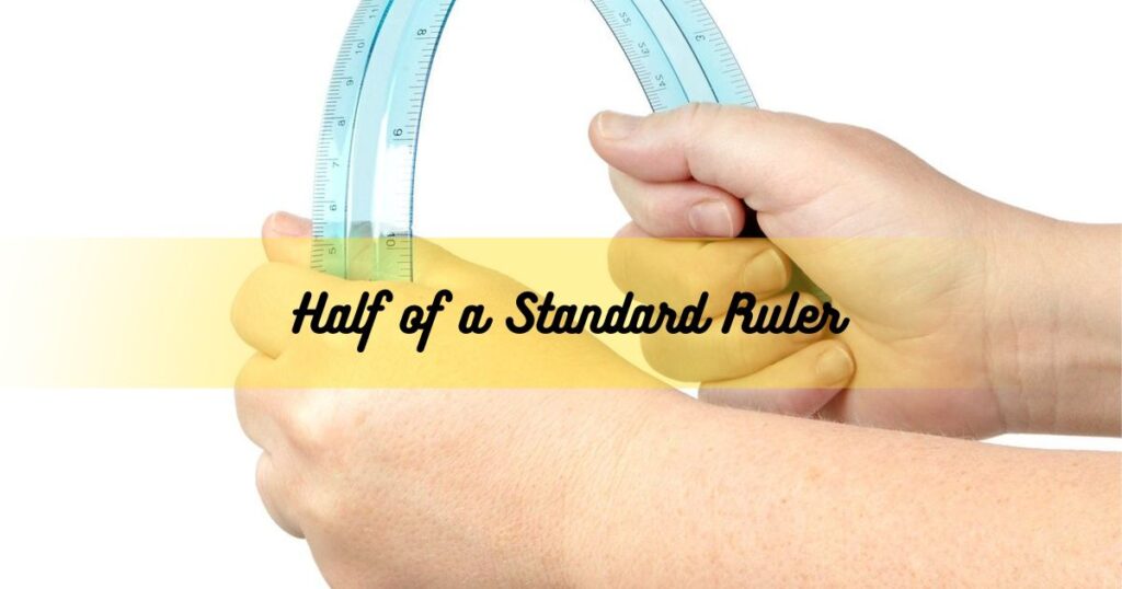 Half of a Standard Ruler