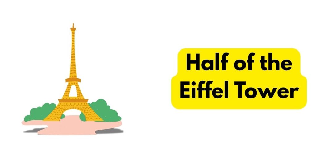 Half of the Eiffel Tower