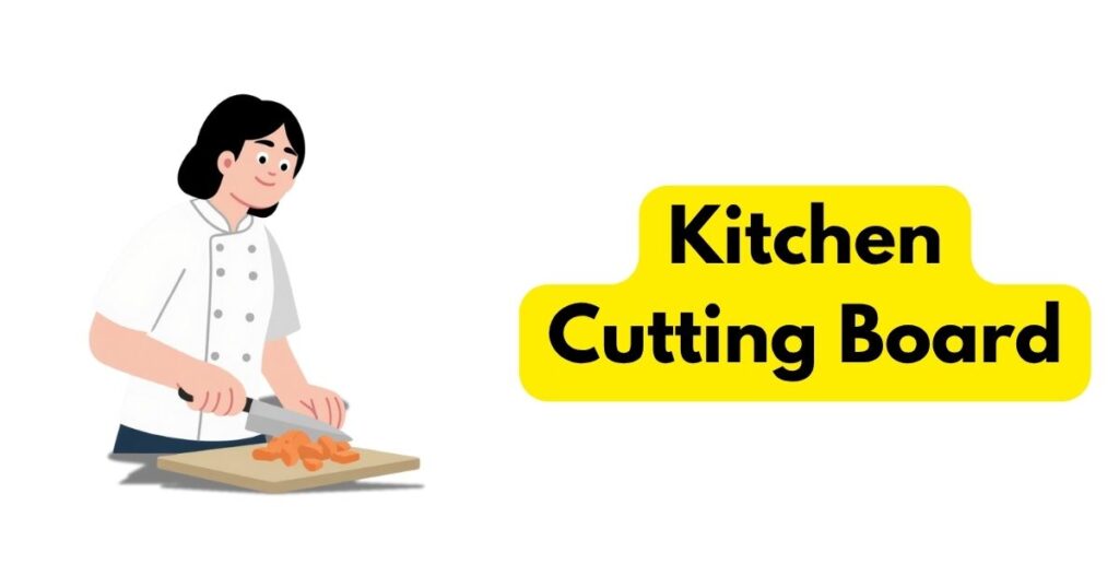 itchen Cutting Board