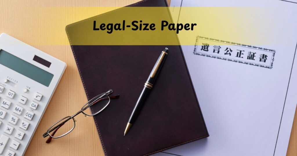 Legal-Size Paper