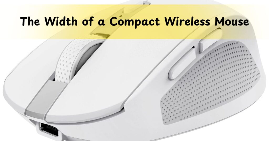 The Width of a Compact Wireless Mouse