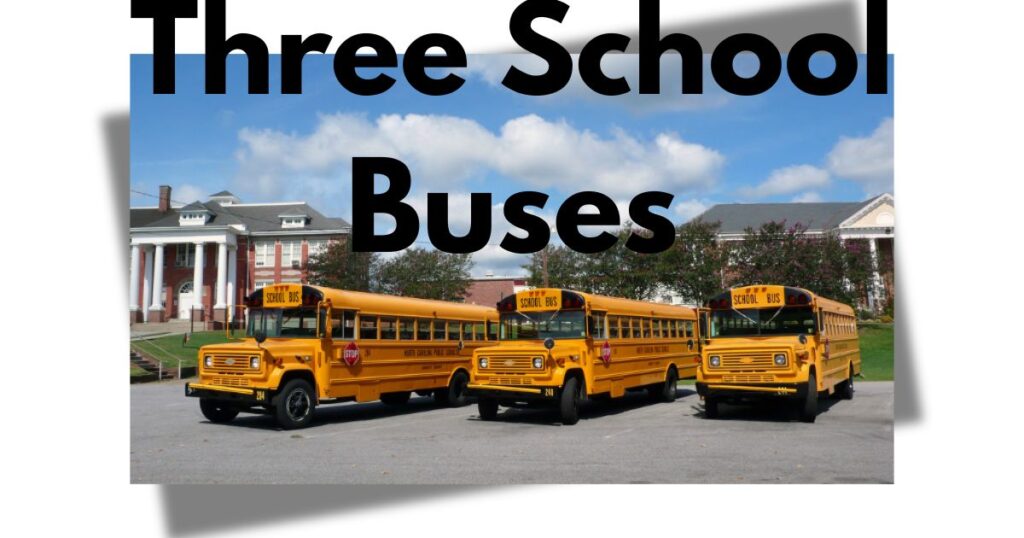 Three School Buses