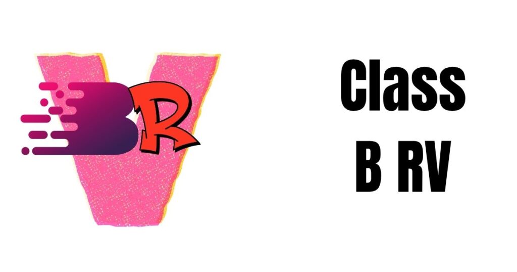Class B RV