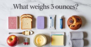How Much Is 3 Ounces? 11 Most Common Things That Weigh 3 Ounces